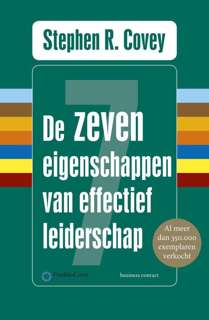 Book cover De 7 eigenschappen van effectief leiderschap by Stephen R. Covey